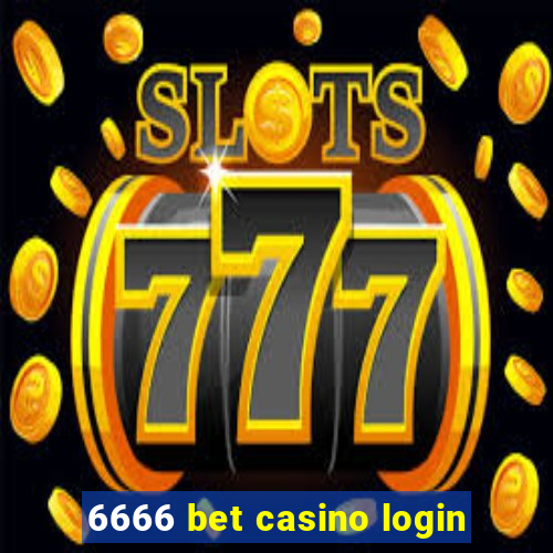 6666 bet casino login